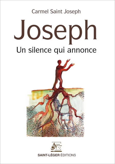 Joseph -  Carmel Saint-Joseph - Saint-Léger Editions