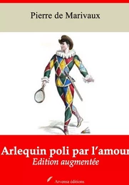 Arlequin poli par l’amour – suivi d'annexes