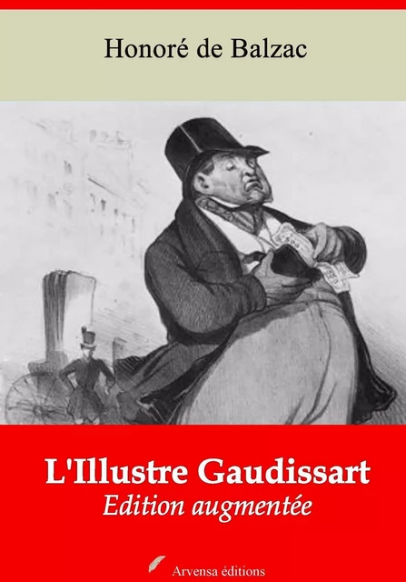 L'Illustre Gaudissart – suivi d'annexes - Honoré de Balzac - Arvensa Editions