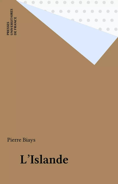 L'Islande - Pierre Biays - Presses universitaires de France (réédition numérique FeniXX)