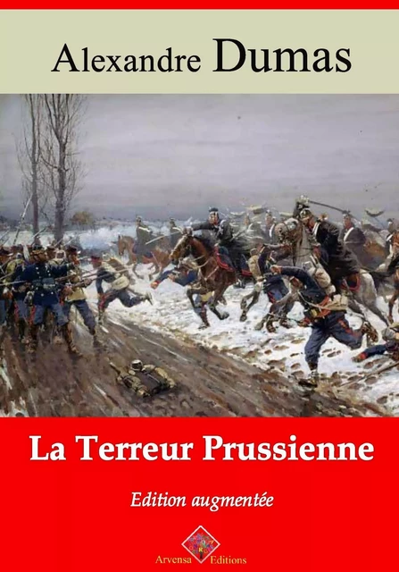 La Terreur prussienne – suivi d'annexes - Alexandre Dumas - Arvensa Editions