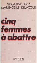 Cinq femmes à abattre