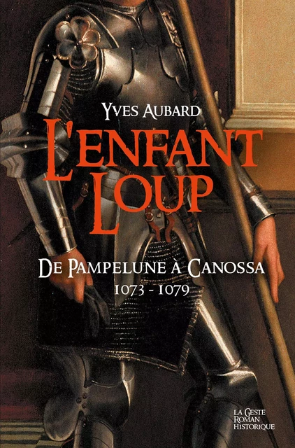 L'Enfant Loup - Yves Aubard - La Geste