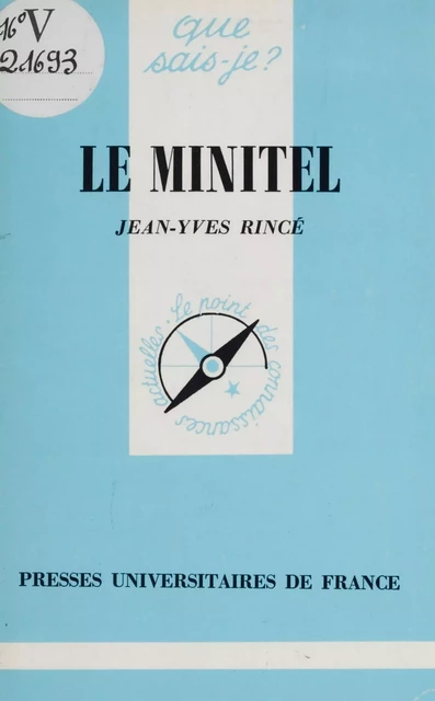 Le Minitel - Jean-Yves Rincé - Presses universitaires de France (réédition numérique FeniXX)