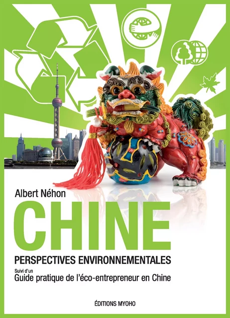 Chine, perspectives environnementales - Albert Néhon - Myoho