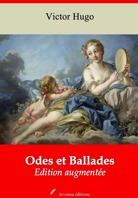 Odes et Ballades – suivi d'annexes - Victor Hugo - Arvensa Editions