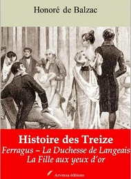 Histoire des Treize (Ferragus – La Duchesse de Langeais – La Fille aux yeux d’or – suivi d'annexes