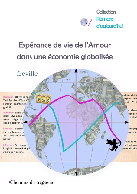 Espérance de vie de l'Amour dans une économie globalisée -  Fréville - Chemins de tr@verse