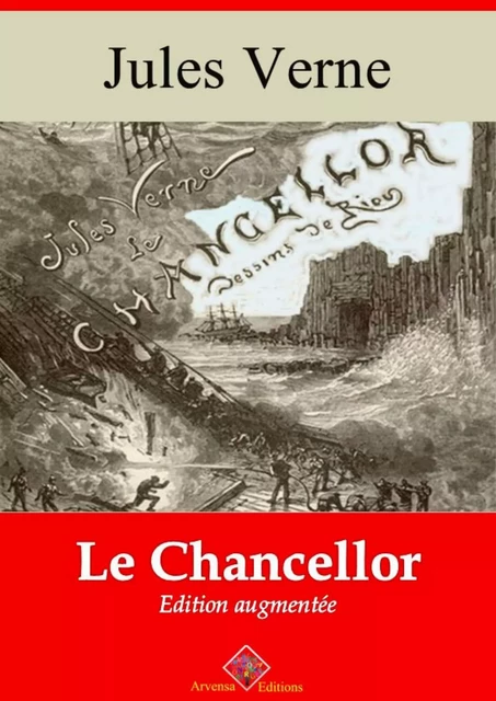 Le Chancellor – suivi d'annexes - Jules Verne - Arvensa Editions