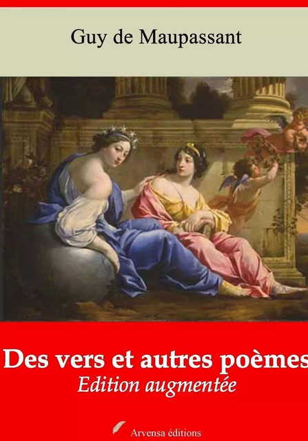 Des vers et autres poèmes – suivi d'annexes - Guy de Maupassant - Arvensa Editions