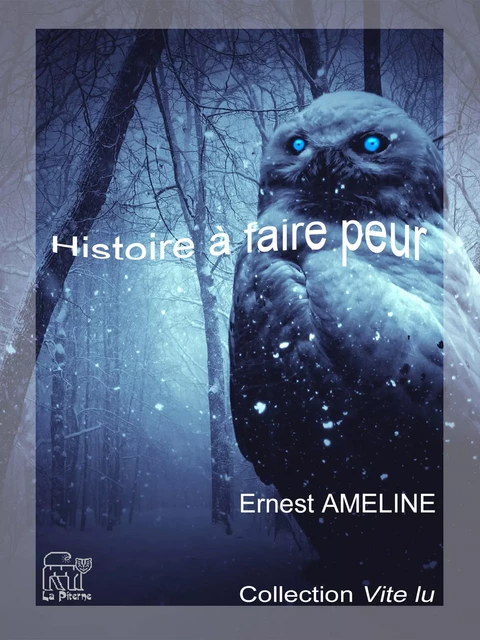 Histoire à faire peur - Ernest Ameline - La Piterne