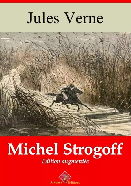 Michel Strogoff – suivi d'annexes - Jules Verne - Arvensa Editions