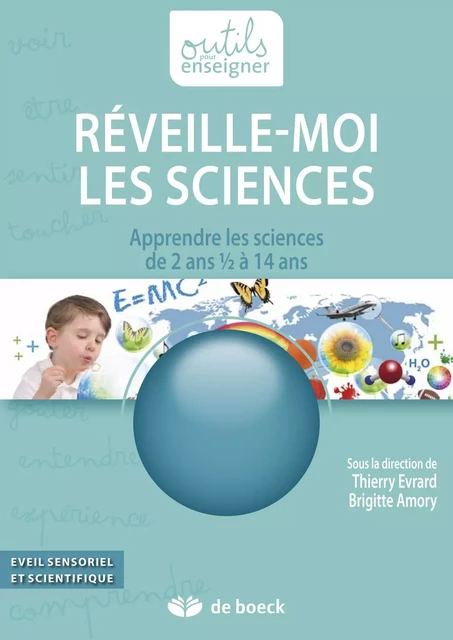 Réveille-moi les Sciences - Thierry Evrard, Brigitte Amory - De Boeck (Pédagogie et Formation)