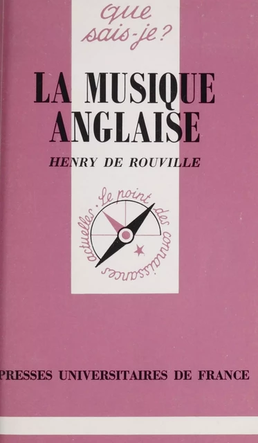 La musique anglaise - Henry de Rouville - (Presses universitaires de France) réédition numérique FeniXX