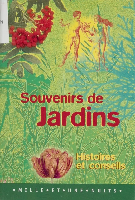 Souvenirs de jardins - Marie-Françoise Valéry - Mille et une nuits (réédition numérique FeniXX)