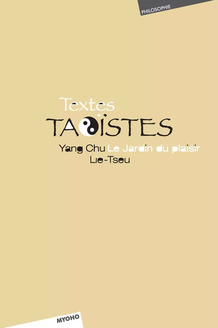 Textes taoïstes - Lie Tseu, Yang Chu - Myoho