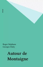 Autour de Montaigne