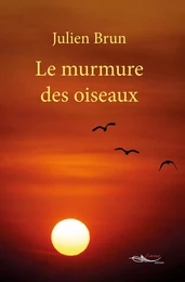 Le murmure des oiseaux