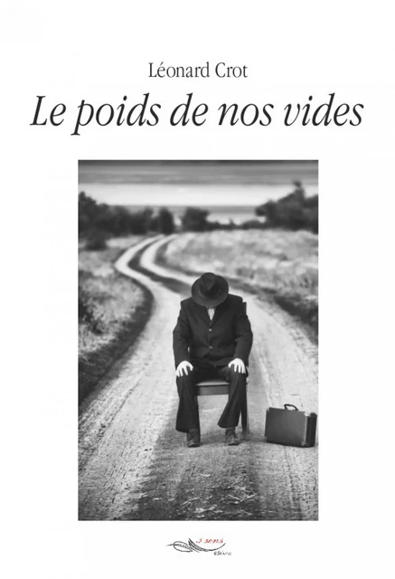 Le poids de nos vides - Léonard Crot - 5 sens éditions