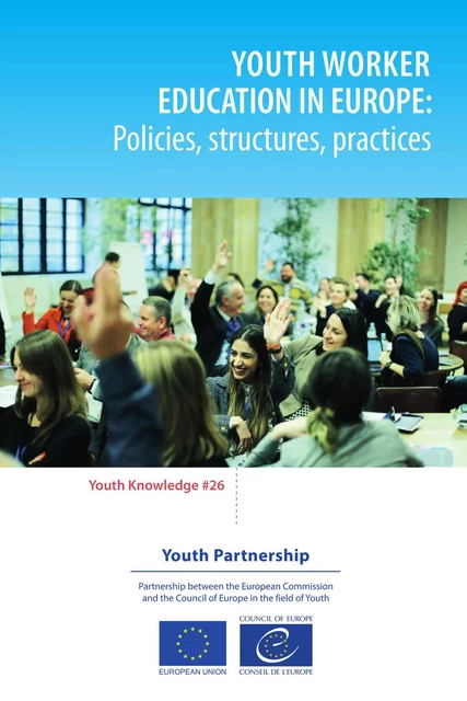 Youth worker education in Europe - Marti Taru, Ewa Krzaklewska - Council of Europe