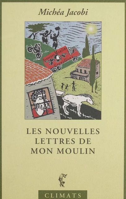 Nouvelles lettres de mon moulin - Michéa Jacobi - Climats (réédition numérique FeniXX)