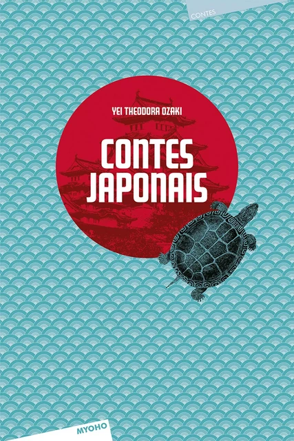 Contes japonais - Yei Theodora Ozaki - Myoho