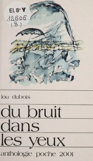 Du bruit dans les yeux - Lou Dubois - Magnard (réédition numérique FeniXX)