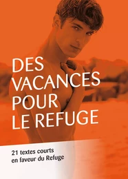 Des vacances pour Le Refuge