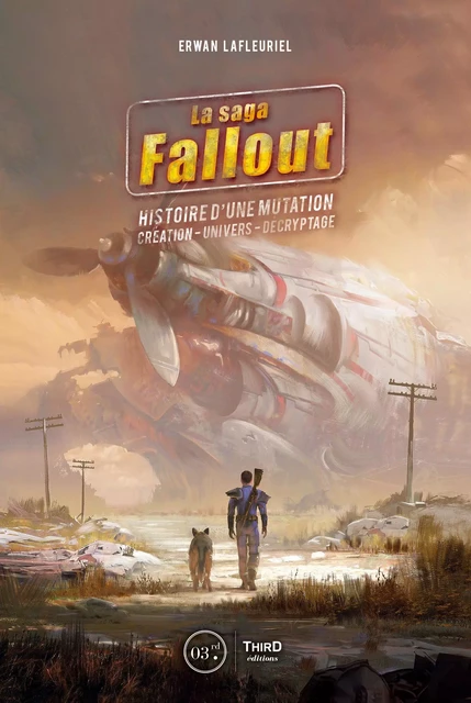 La saga Fallout - Erwan Lafleuriel - Third Editions