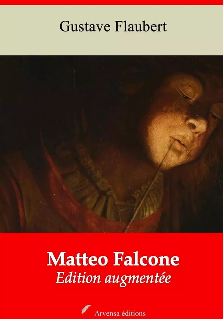 Matteo Falcone – suivi d'annexes - Gustave Flaubert - Arvensa Editions