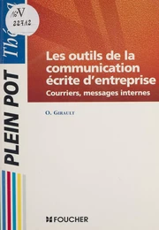 Les Outils de la communication écrite d'entreprise