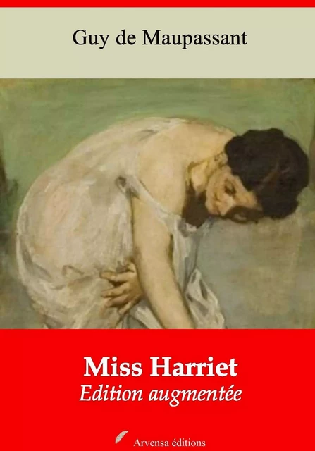 Miss Harriet – suivi d'annexes - Guy de Maupassant - Arvensa Editions