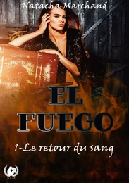 El fuego - Tome 1