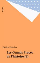 Les Grands Procès de l'histoire (2)