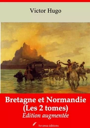 Bretagne et Normandie (Les 2 tomes) – suivi d'annexes