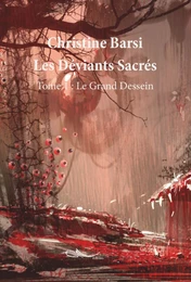 Les déviants sacrés - Tome 1