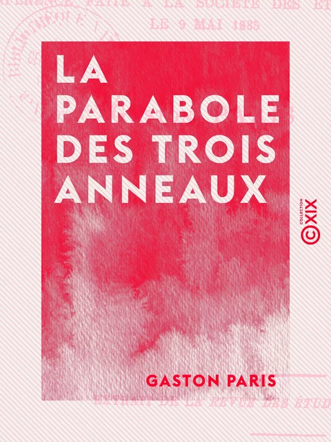 La Parabole des trois anneaux - Gaston Paris - Collection XIX