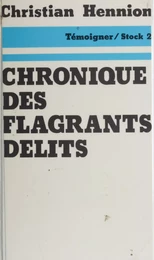 Chronique des flagrants délits