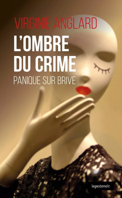 L'ombre du crime - Virginie Anglard - La Geste