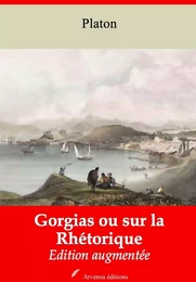 Gorgias ou sur la Rhétorique – suivi d'annexes