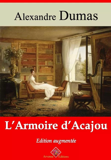 L’Armoire d’acajou – suivi d'annexes - Alexandre Dumas - Arvensa Editions