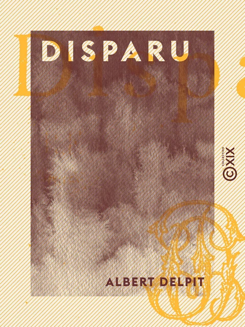 Disparu - Albert Delpit - Collection XIX