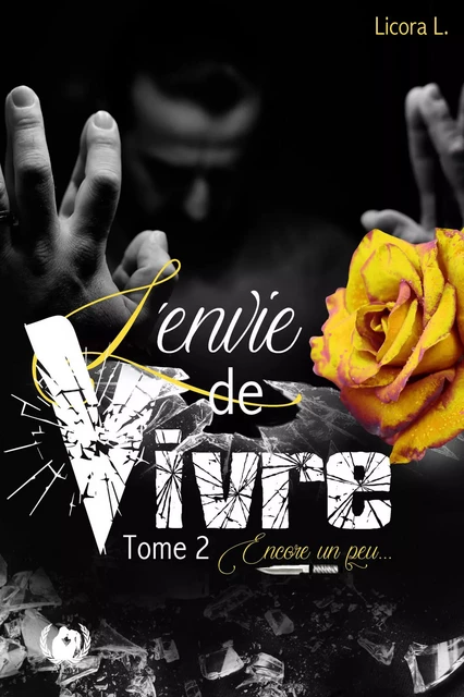 L'envie de vivre - Tome 2 - Licora L. - Art en Mots Éditions