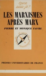 Les Marxismes après Marx