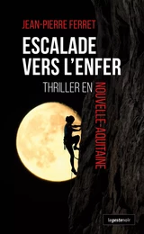 Escalade vers l'Enfer