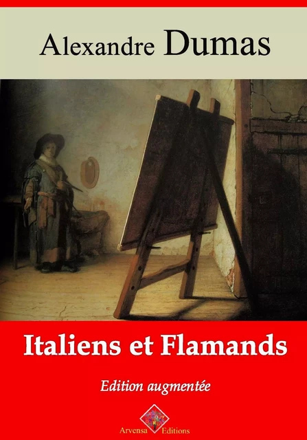 Italiens et Flamands – suivi d'annexes - Alexandre Dumas - Arvensa Editions