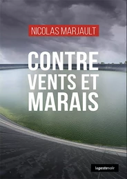 Contre vents et marais