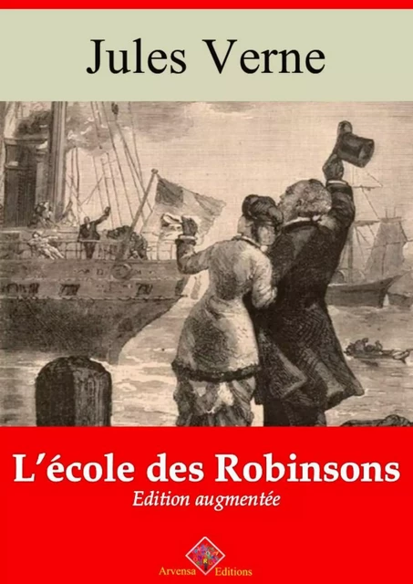 L’École des Robinsons – suivi d'annexes - Jules Verne - Arvensa Editions