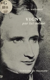 Vigny par lui-même