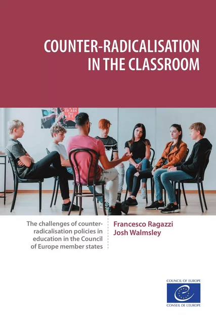 Counter-radicalisation in the classroom - Francesco Ragazzi, Josh Walmsley - Council of Europe